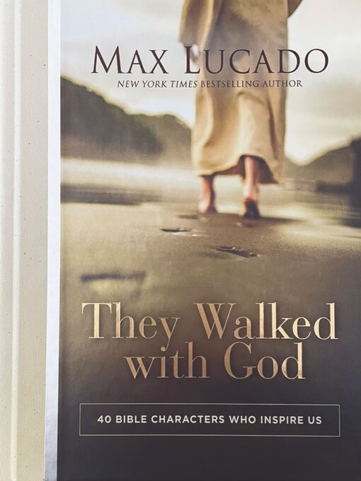 Title details for They Walked With God by Max Lucado - Available